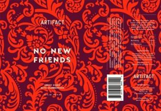 Artifact - No New Friends (16oz can)