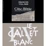 François Villard - Cote Rotie Gallet Blanc 0